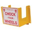 Steel Wheel Chock Holder with Chock Your Wheels Sign
