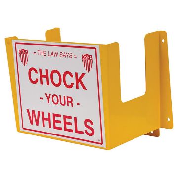 Steel Wheel Chock Holder with Chock Your Wheels Sign, P/N: WC-H-R Steel Wheel Chock Holder with Chock Your Wheels Sign