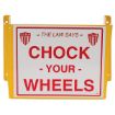 Steel Wheel Chock Holder with Chock Your Wheels Sign
