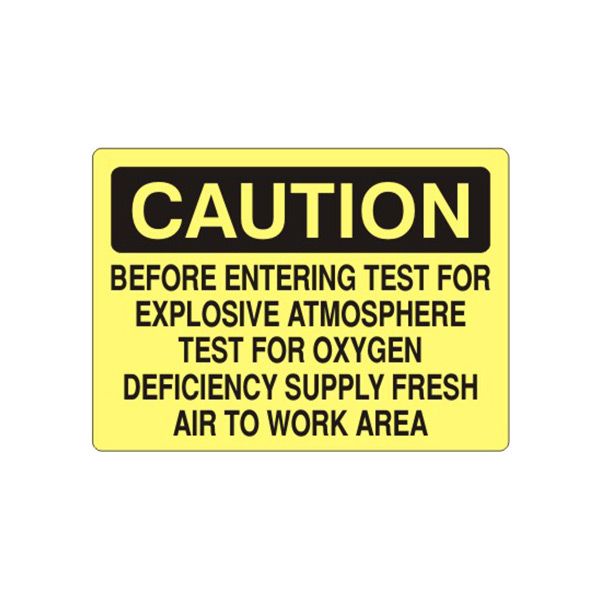 Caution: Before Entering Test For Explosive Atmosphere Test For Oxygen Deficiency sign - C-050314