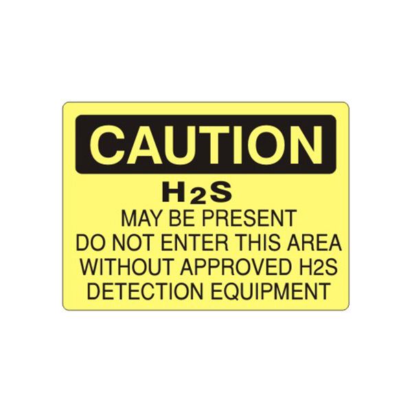 Caution: H2S May Be Present Do Not Enter This Area Without sign - C-370114