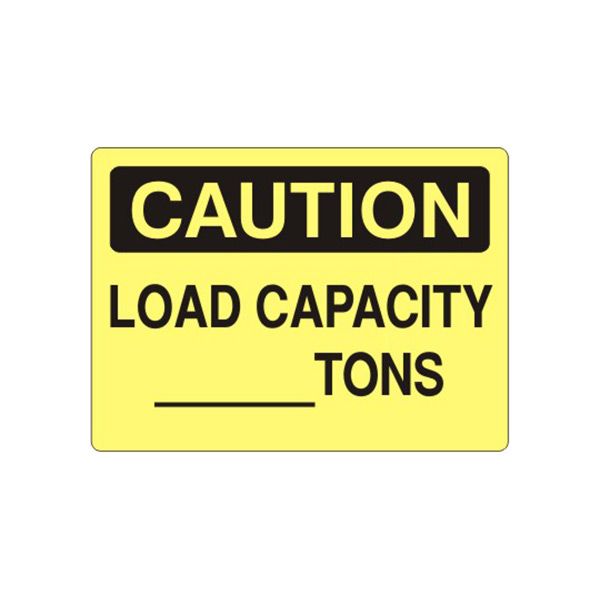 Caution: Load Capacity __Tons sign - C-451114