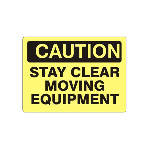 Caution: Stay Clear Moving Equipment sign - C-712414