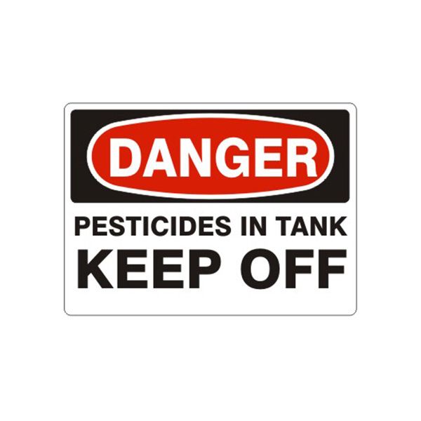 Danger: Pesticides In Tank Keep Off sign - D-998314