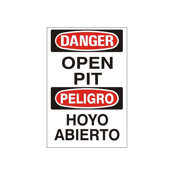 Danger: Open Pit  Peligro Hoyo Abierto sign - M-992931