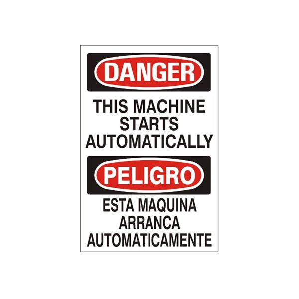 Danger: This Machine Starts Automatically/ Peligro Esta Maquina Arranca Automaticamente sign - M-995931
