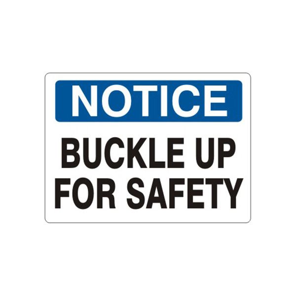 Notice: Buckle Up For Safety sign - N-050414