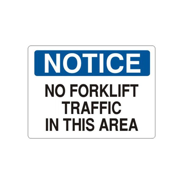 Notice: No Forklift Traffic In This Area sign - N-472314