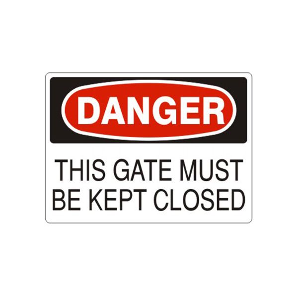 Danger: This Gate Must Be Kept Closed sign - D-811114