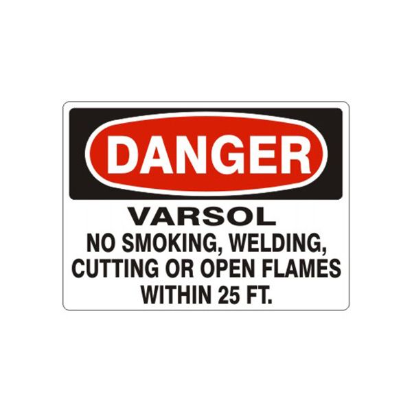 Danger: Varsol No Smoking  Welding  Cutting Or Open Flames Within 25 sign - D-870214