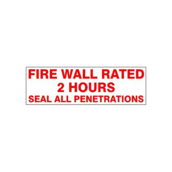 Fire Wall Rated 2 Hours Seal All Penetrations sign - FWS-F5