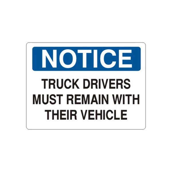 Notice: Truck Drivers Must Remain With Their Vehicle sign - N-811944