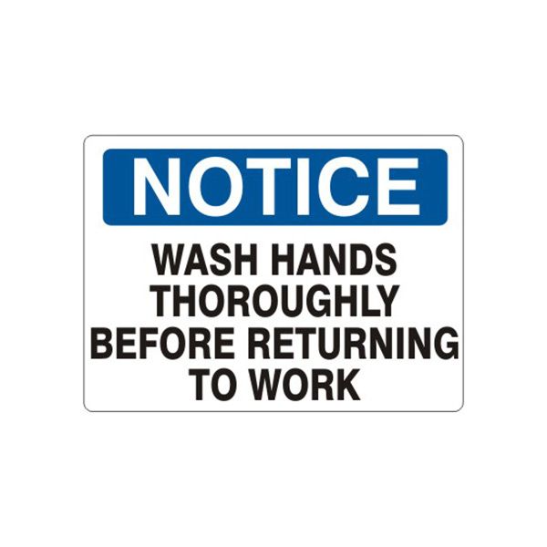 Notice: Wash Hands Thoroughly Before Returning To Work sign - N-920334