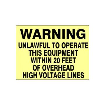 Warning Unlawful To Operate This Equipment Within 20 Feet Of sign, Adhesive Vinyl, 3X5 Warning Unlawful To Operate This Equipment Within 20 Feet Of sign - G-924414