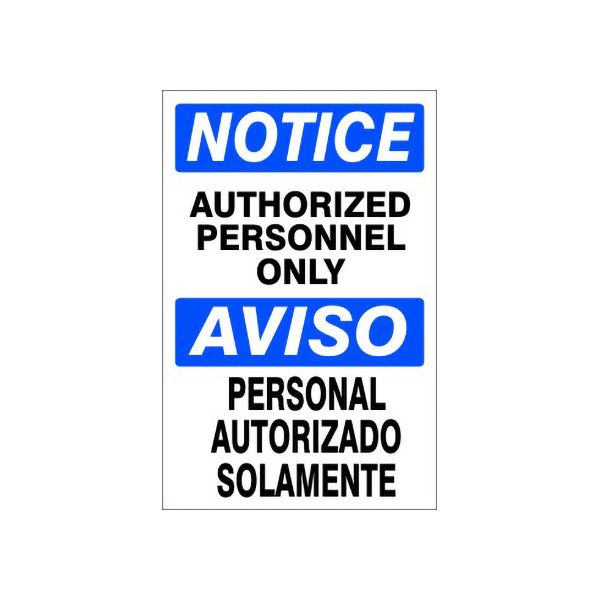 Notice: Authorized Personnel Only Aviso Personal Autorizado Solamente sign - M-000231