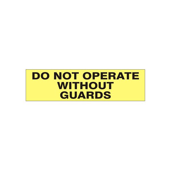 Do Not Operate Without Guards Pressure Sensitive Decal - PD-1152