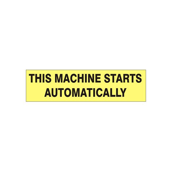 This Machine Starts Automatically Pressure Sensitive Decal - PD-8122