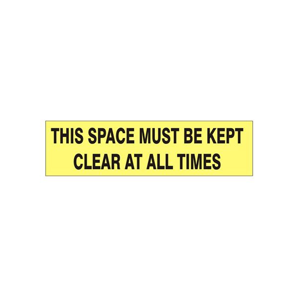 This Space Must Be Kept Clear At All Times Pressure Sensitive Decal - PD-8124