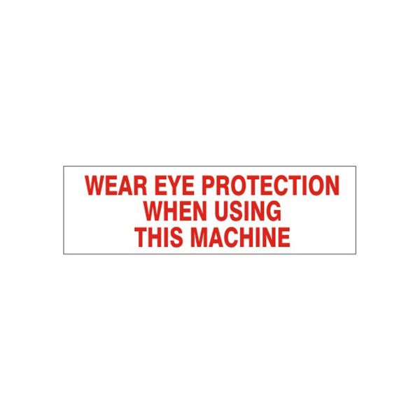 Wear Eye Protection  When Using This Machine Pressure Sensitive Decal - PD-9226