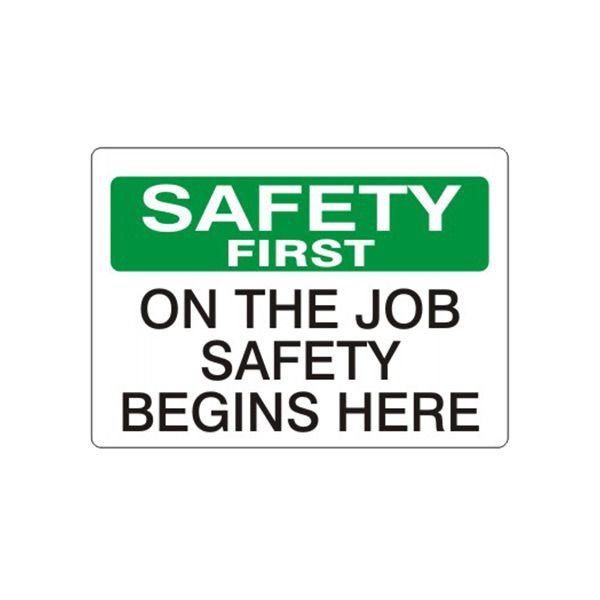 On The Job Safety Begins Here sign - S-570131