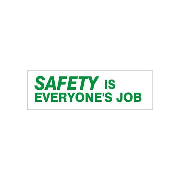 Safety Is Everyone’S Job banner. - SB-347
