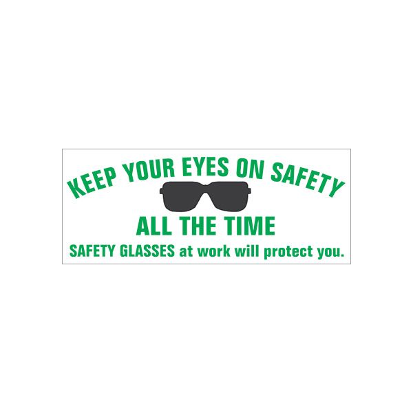 Keep Your Eyes On Safety All The Time Safety Glasses banner. - SB-412