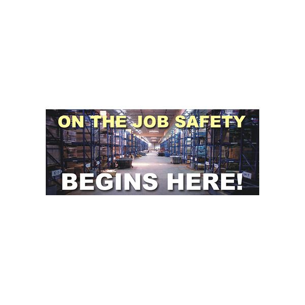 On The Job Safety Begins Here!  With Picto - Reinforced White banner. - SBL-432