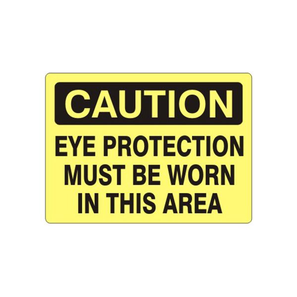Caution: Eye Protection Must Be Worn In This Area sign, Plastic (.040), 10X14