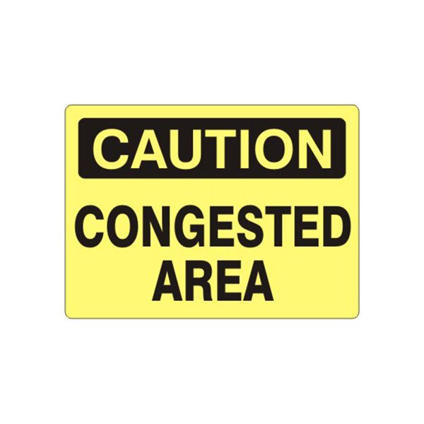 Caution: Congested Area sign, Adhesive Vinyl, 7X10