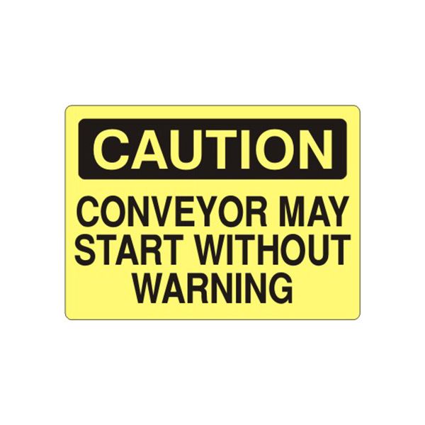 Caution: Conveyor May Start Without Warning sign, Aluminum (.040), 14X20