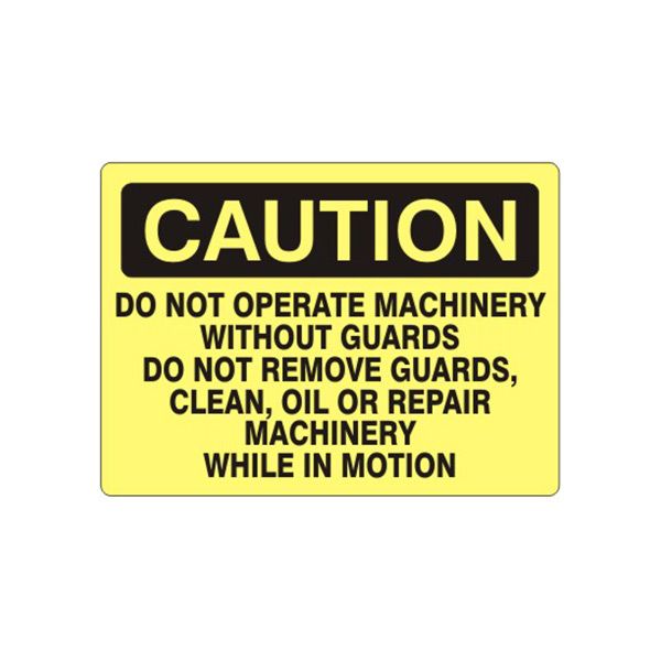 Caution: Do Not Operate Machinery Without Guards Do Not Remove Guards sign, Plastic (.040), 7X10