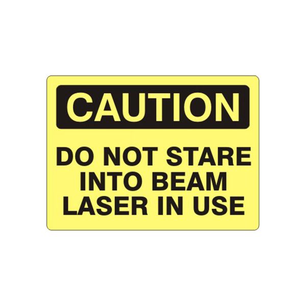 Caution: Do Not Stare Into Beam Laser In Use sign, Adhesive Vinyl, 7X10