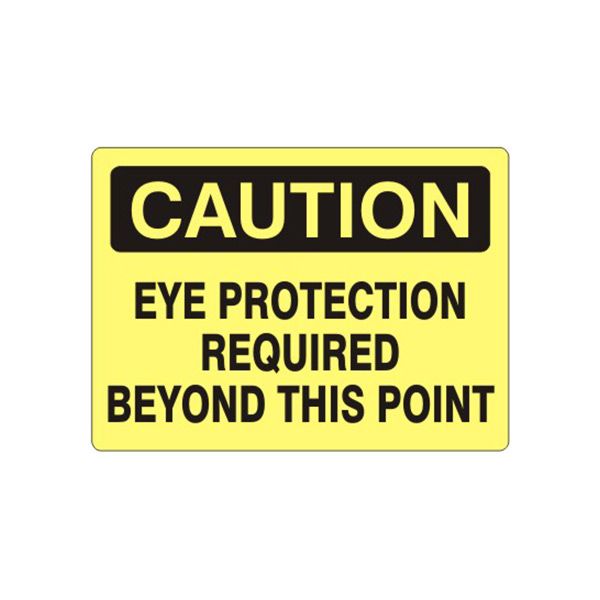 Caution: Eye Protection Required Beyond This Point sign, Aluminum (.040), 7X10
