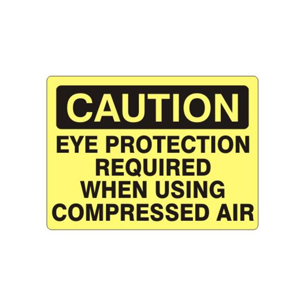 Caution: Eye Protection Required When Using Compressed Air sign, Plastic (.040), 10X14
