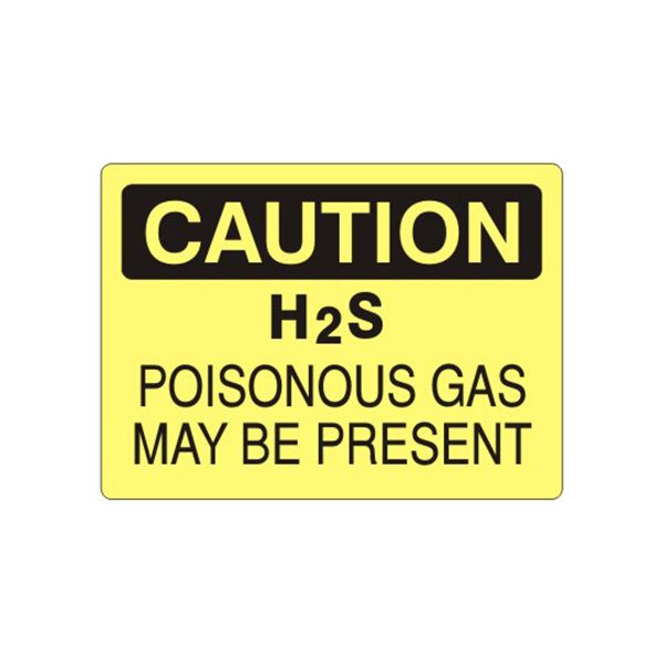 Caution: H2S Poisonous Gas May Be Present sign, Plastic (.040), 10X14