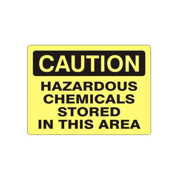 Caution: Hazardous Chemical Stored In This Area sign, Plastic (.040), 7X10