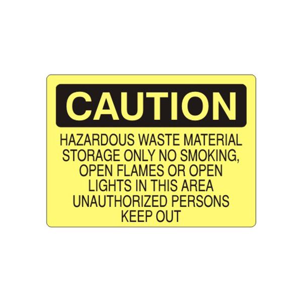 Caution: Hazardous Waste Material Storage Only No Smoking  Open Flames Or sign, Plastic (.040), 10X14