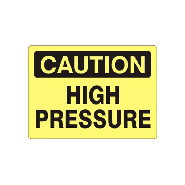 Caution: High Pressure sign, Plastic (.040), 7X10