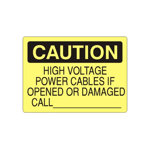 Caution: High Voltage Power Cables If Opened Or Damaged Call sign, Adhesive Vinyl, 10X14