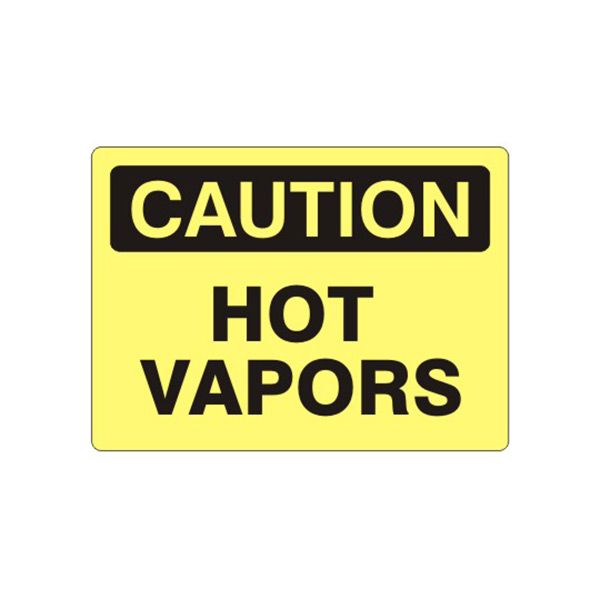 Caution: Hot Vapors sign, Plastic (.040), 14X20