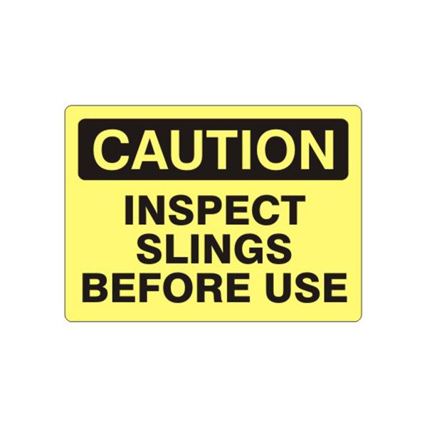 Caution: Inspect Slings Before Use sign, Aluminum (.040), 14X20