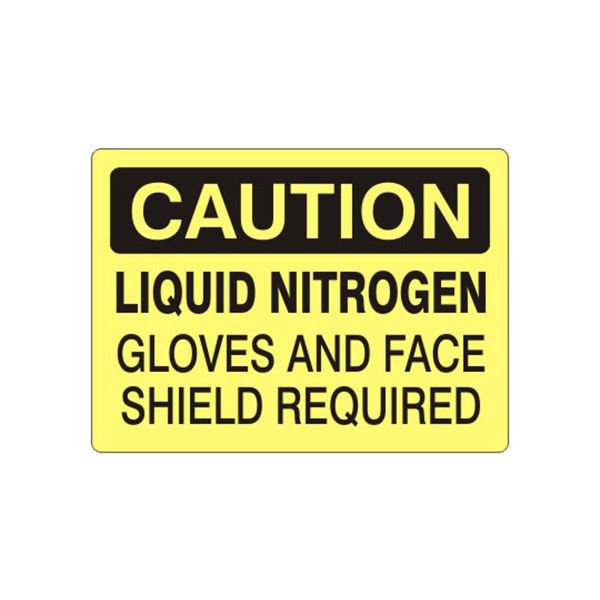 Caution: Liquid Nitrogen Gloves And Face Shield Required sign, Adhesive Vinyl, 14X20