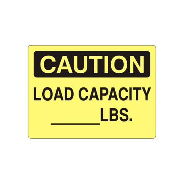 Caution: Load Capacity __Lbs sign, Adhesive Vinyl, 14X20