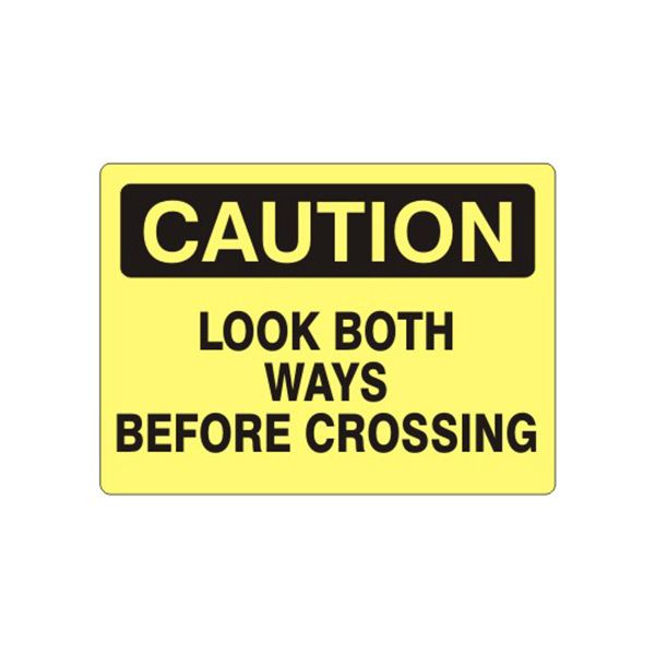 Caution: Look Both Ways Before Crossing sign, Plastic (.040), 7X10