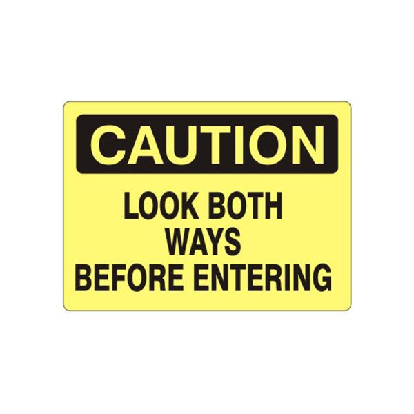 Caution: Look Both Ways Before Entering sign, Aluminum (.040), 7X10