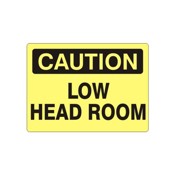 Caution: Low Head Room sign, Aluminum (.040), 10X14
