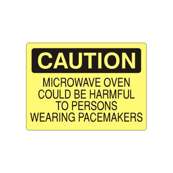 Caution: Microwave Oven Could Be Harmful To Persons Wearing Pacemakers sign, Adhesive Vinyl, 10X14