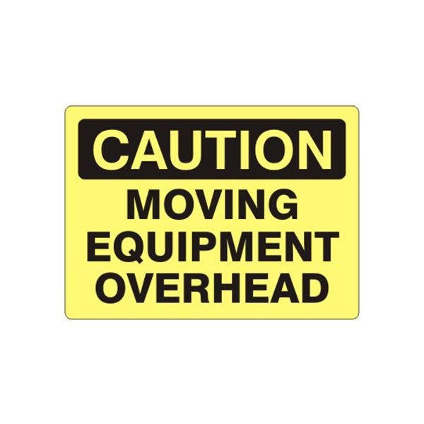 Caution: Moving Equipment Overhead sign, Aluminum (.040), 10X14