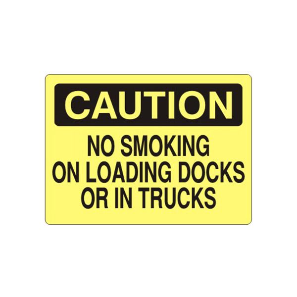 Caution: No Smoking On Loading Docks Or In Trucks sign, Adhesive Vinyl, 7X10