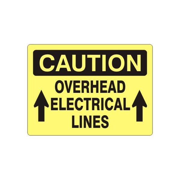 Caution: Overhead Electrical Lines With  Arrows Pointing Up sign, Plastic (.040), 14X20